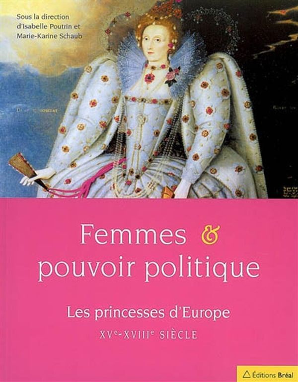 Femmes & pouvoir politique : Les princesses d'Europe