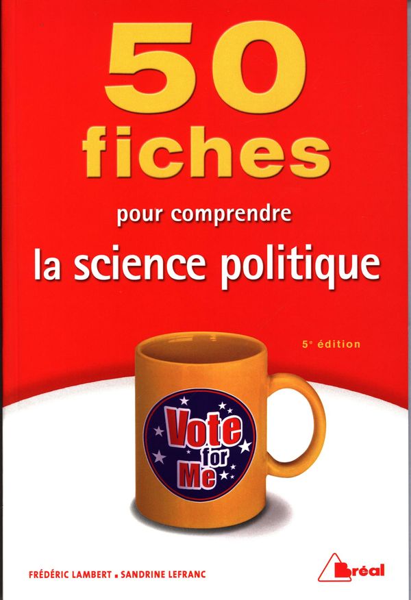 50 fiches pour comprendre la science politique