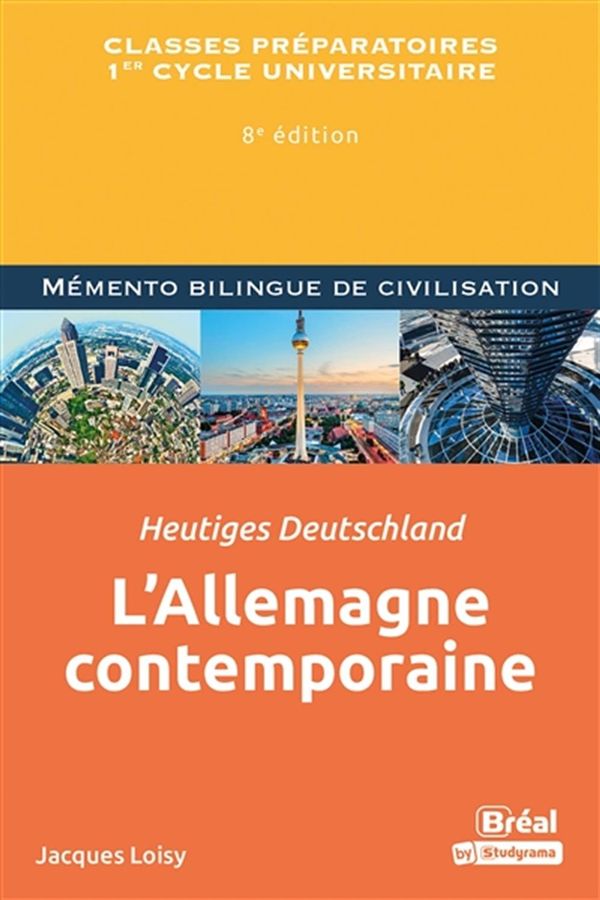 L'Allemagne contemporaine / Heutiges Deutschland - 8e édition