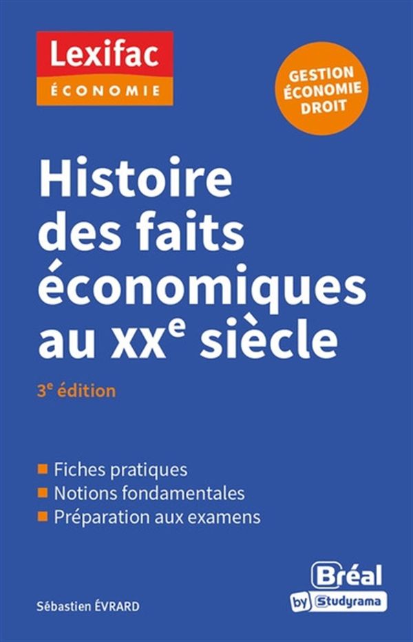Histoire des faits économiques au XXe siècle - 3e édition