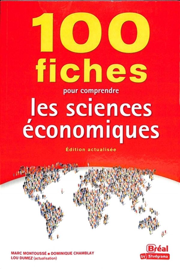 100 fiches pour comprendre les sciences économiques N.E.