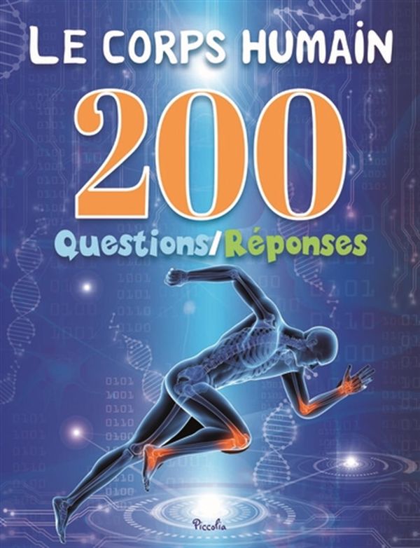 Le corps humain - 200 Questions/Réponses