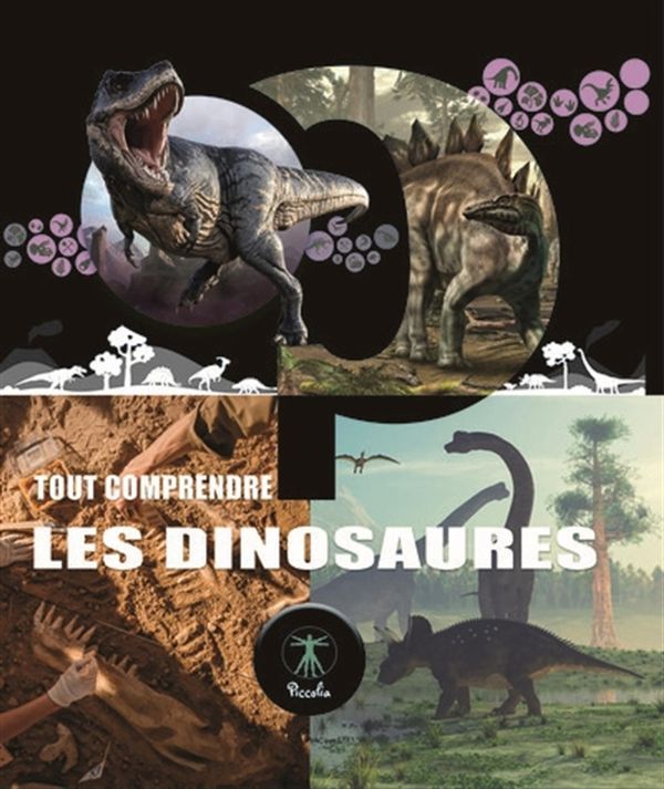 Les dinosaures - Tout comprendre N.E.