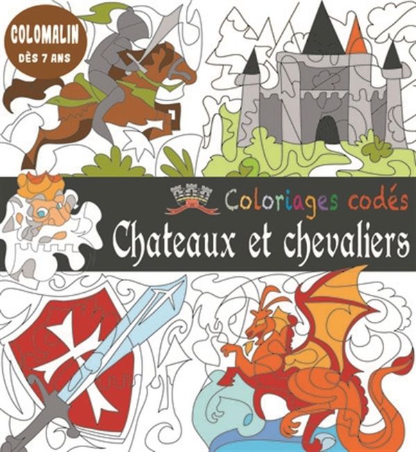Chateaux et chevaliers - Coloriages codés