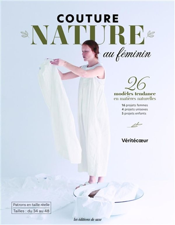 Couture nature au féminin - 26 modèles tendance en matières naturelles