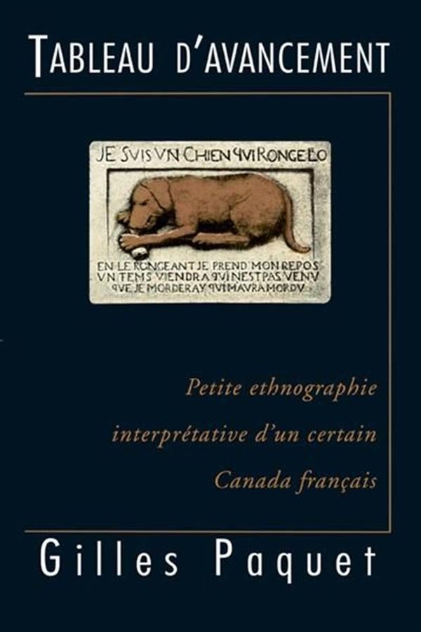 Tableau d'avancement - Petite ethnographie interprétative d'un certain Canada français