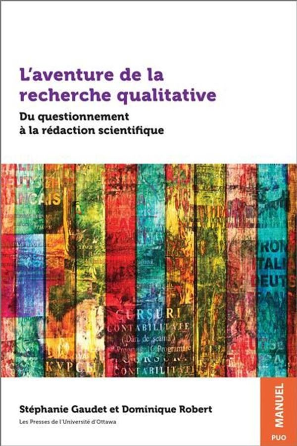 L'aventure de la recherche qualitative - Du questionnement à la rédaction scientifique