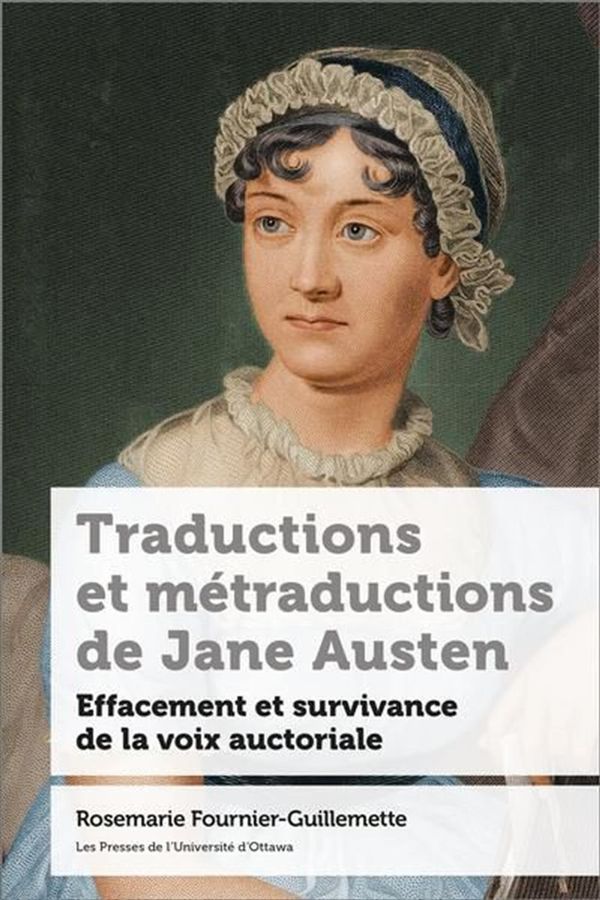 Traductions et métraductions de Jane Austen - Effacement et survivance de la voix auctoriale