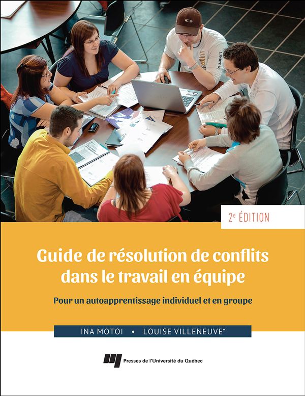 Guide de résolution de conflts dans le travail en équipe - 2e édition