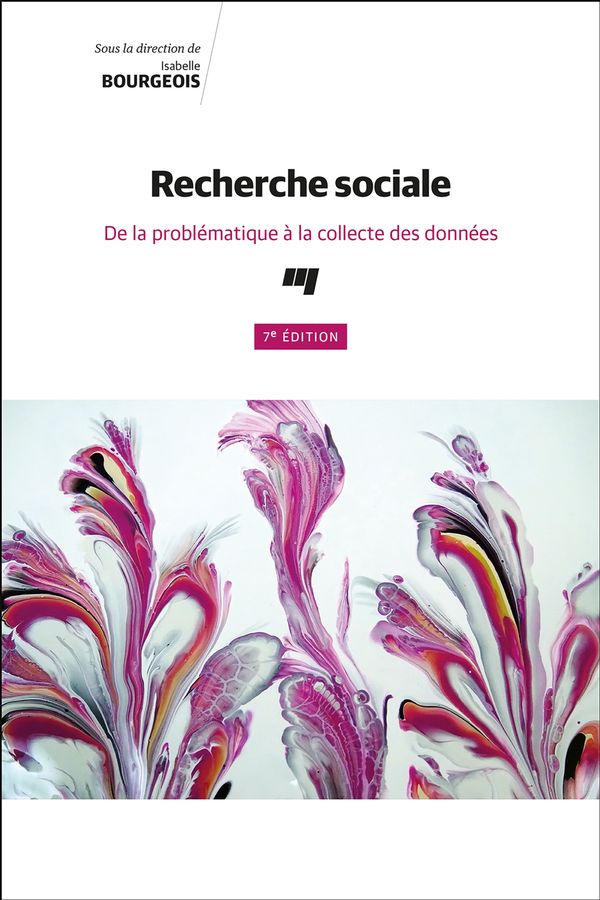 Recherche sociale : De la problématique à la collecte des données - 7e édition