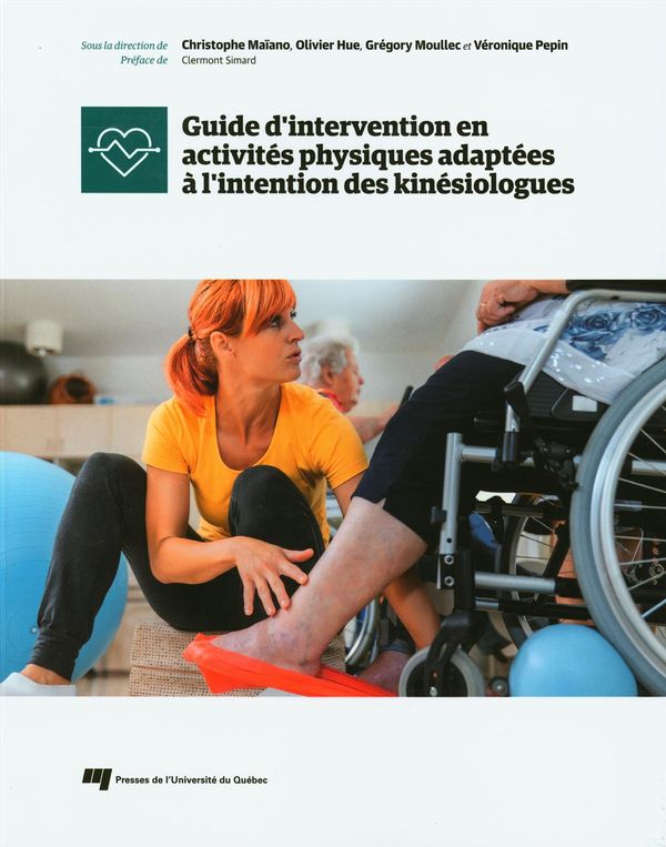 Guide d'intervention en activités physiques adaptées à l'intention des kinésiologues N.E.
