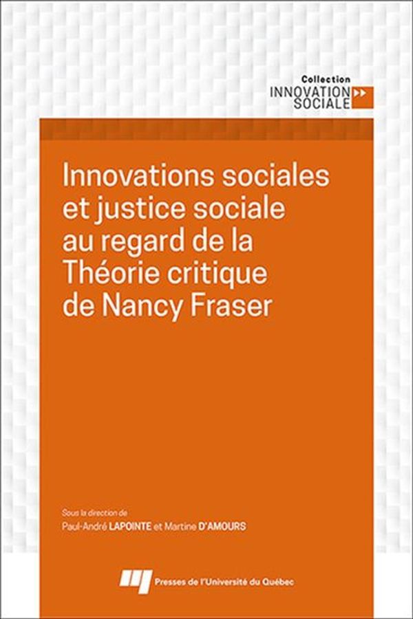 Innovations sociales et justice sociale au regard de la Théorie critique de Nancy Fraser