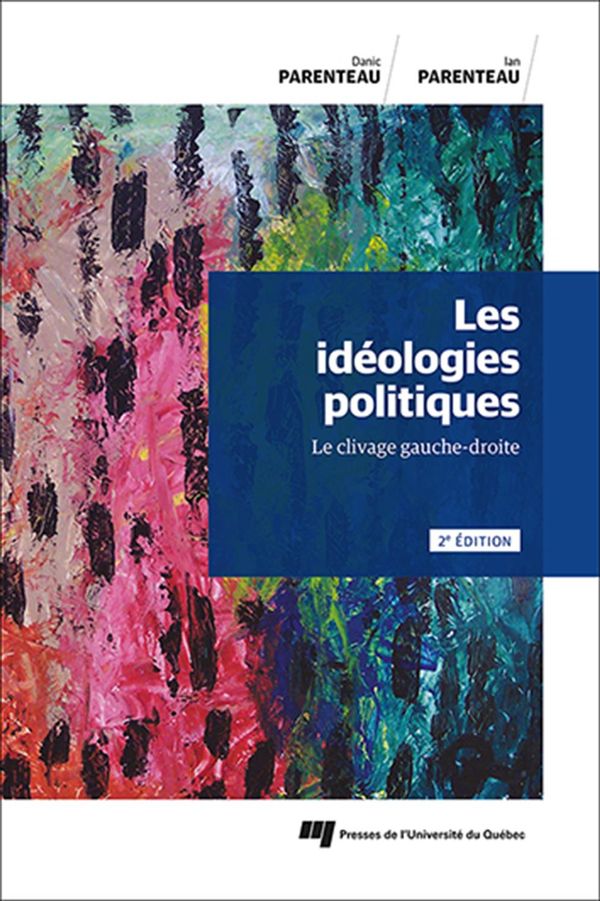 Les idéologies politiques - Le clivage gauche-droite - 2e édition