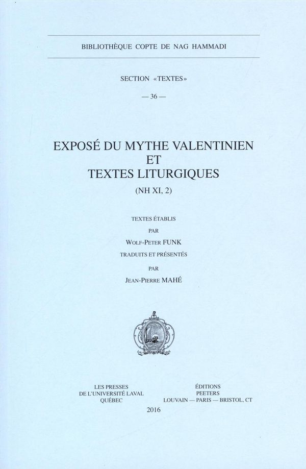 Exposé du mythe valentinien et textes liturgiques