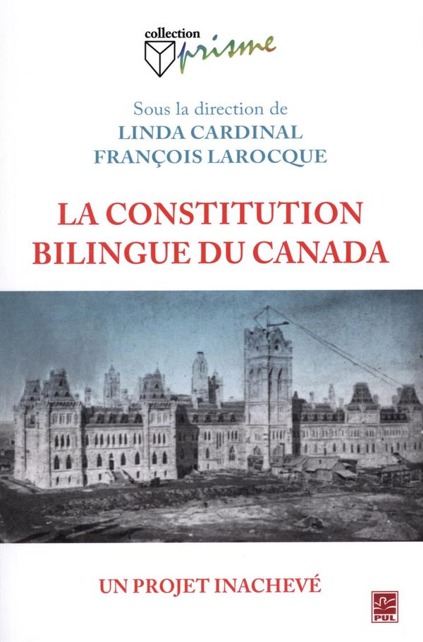 La constitution bilingue du Canada : Un projet inachevé