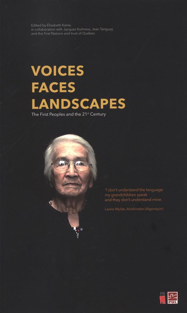Voices, Faces, Landscapes : The first Peoples and the 21st Century