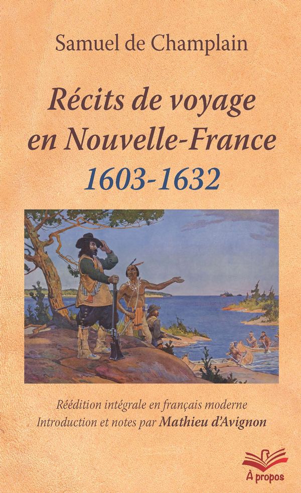 Récits de voyages en Nouvelle-France, 1603-1632