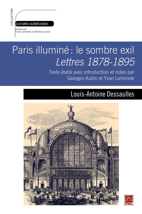 Paris illuminé : le sombre exil.  Lettres 1878-1895.