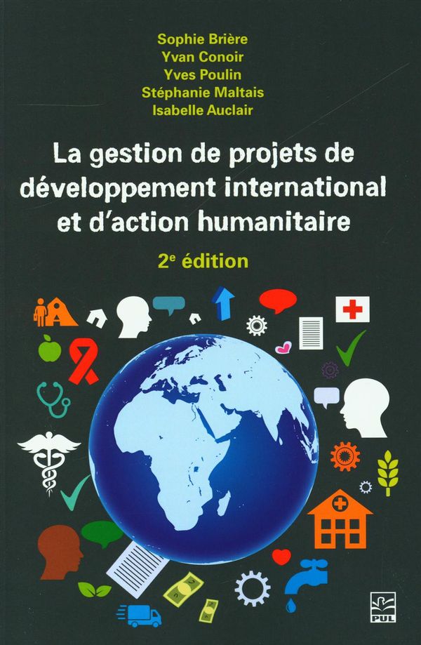 La gestion de projets de développement international et d'action humanitaire - 2e édition