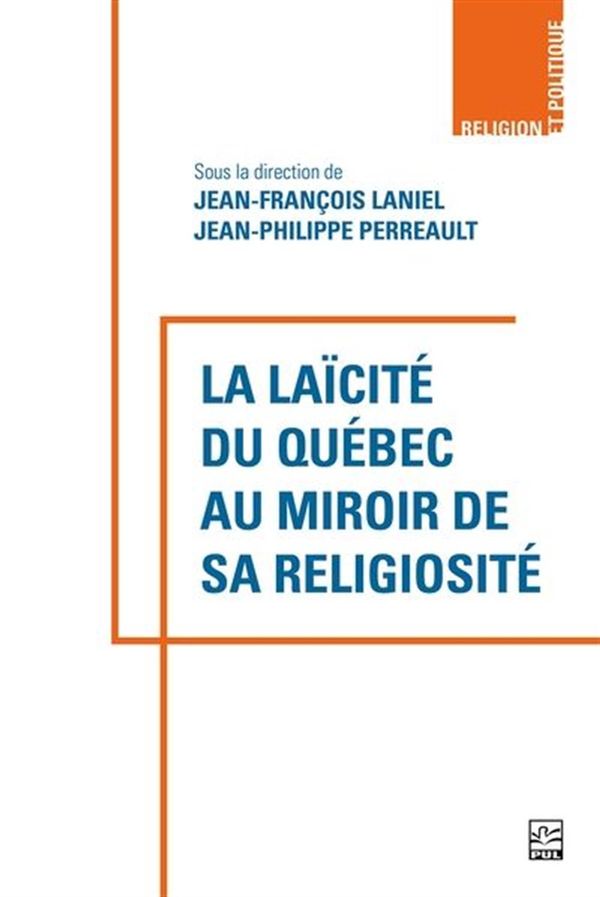 La laïcité du Québec au miroir de sa religiosité