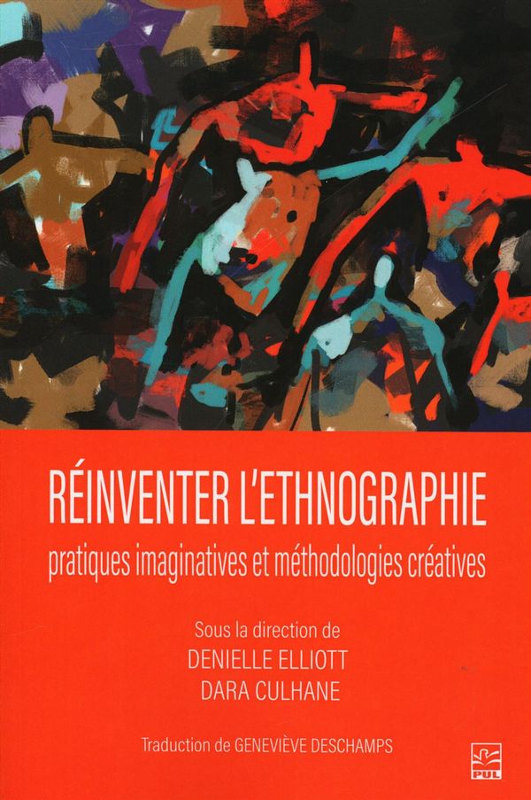 Réinventer l'ethnographie : pratiques imaginatives et méthodologies créatives
