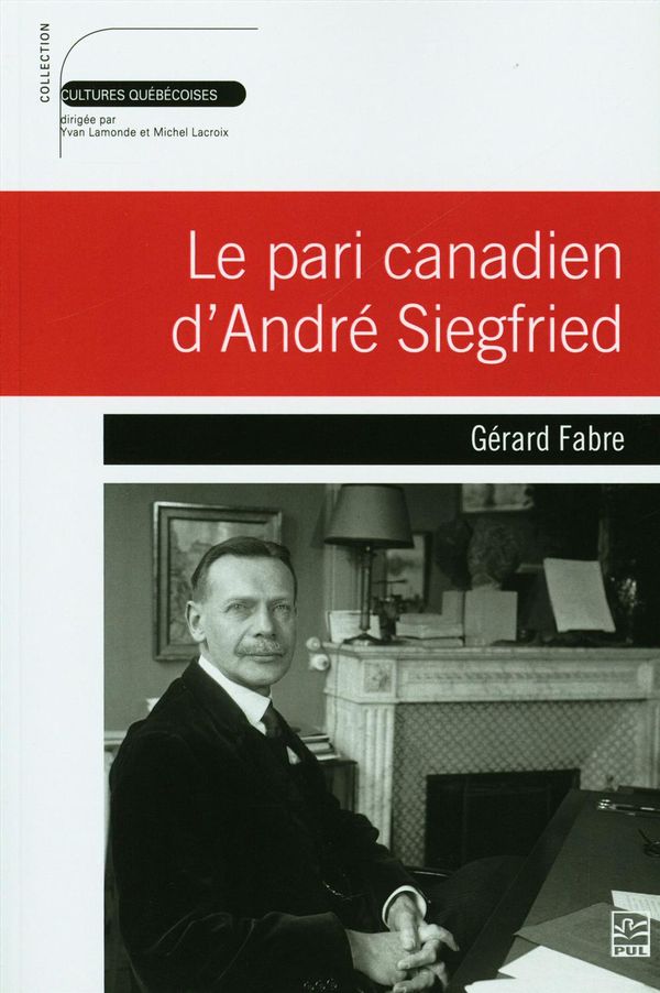 Le pari canadien d'André Siegfried