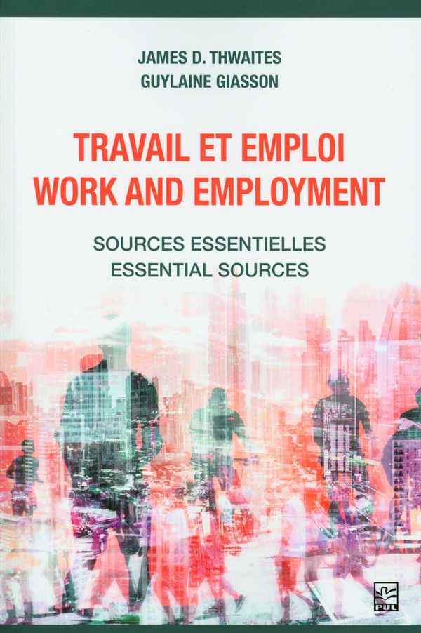 Travail et emploi / Work and employment - Sources essentielles / Essential sources