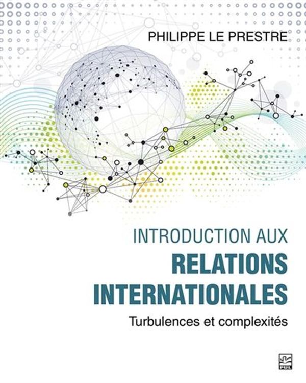Introduction aux relations internationales - Turbulences et complexités