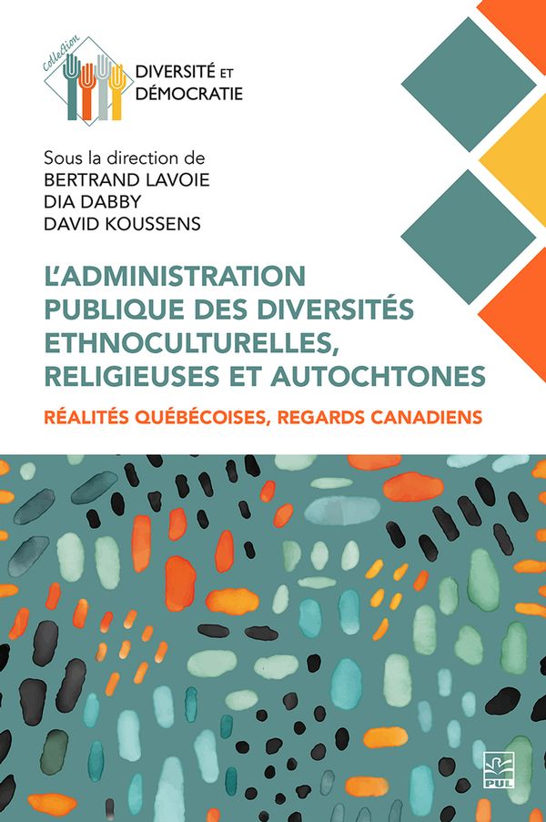 L'administration publique des diversités ethnoculturelles, religieuses et autochtones
