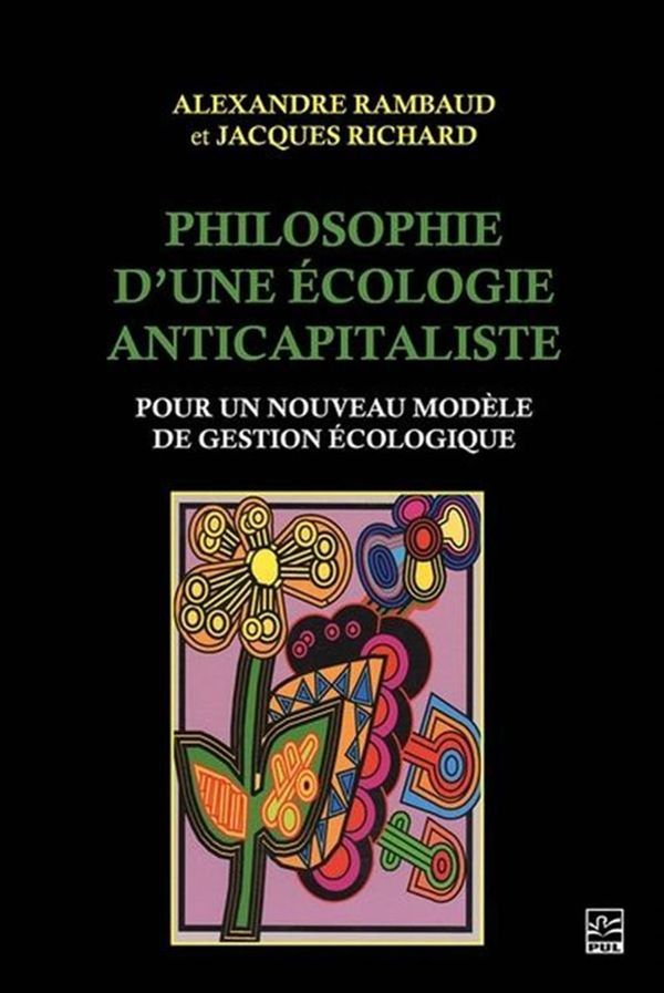 Philosophie d'une écologie anticapitaliste - Pour un nouveau modèle de gestion écologique