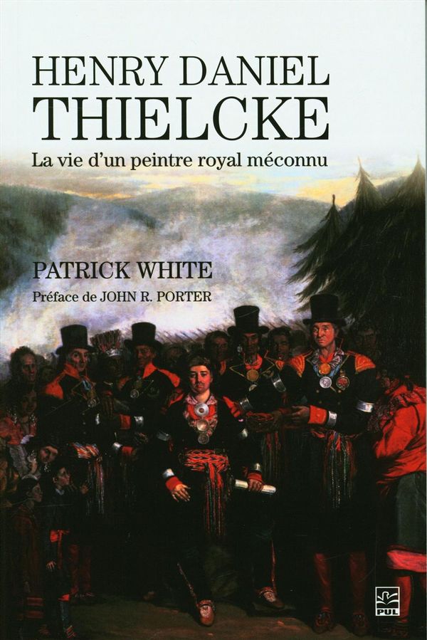 Henry Daniel Thielcke - La vie d'un peintre royal méconnu