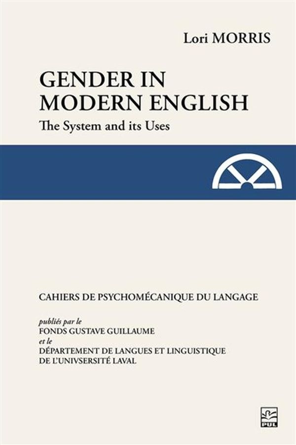 Gender in Modern English : The System and its Uses