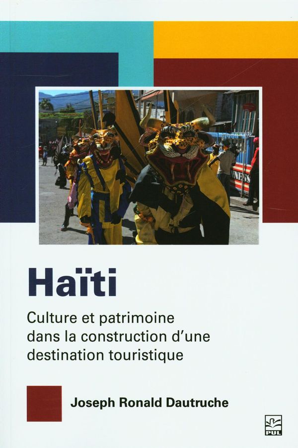 Haïti - Culture et patrimoine dans la construction d'une destination touristique