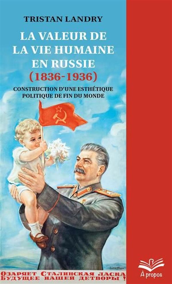 La valeur de la vie humaine en Russie (1836-1936) - Construction d'une esthétique politique de...