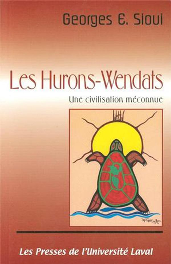 Hurons-wendats : une civilisation meconn