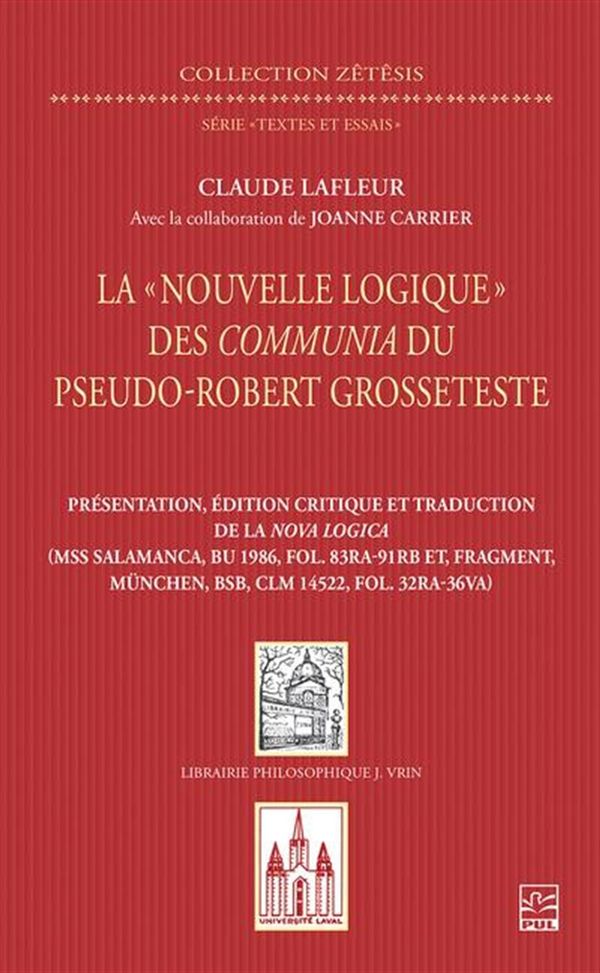 La « Nouvelle Logique » des Communia du pseudo-Robert Grosseteste