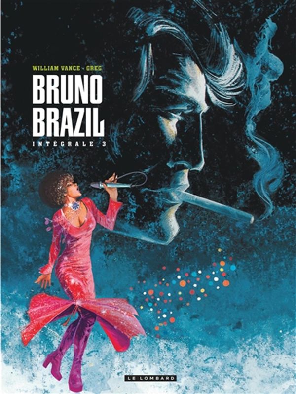 Bruno Brazil Intégrale 03