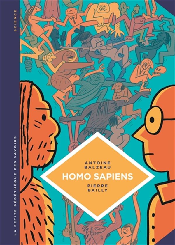 Homo Sapiens 27 : Histoire(s) de notre humanité