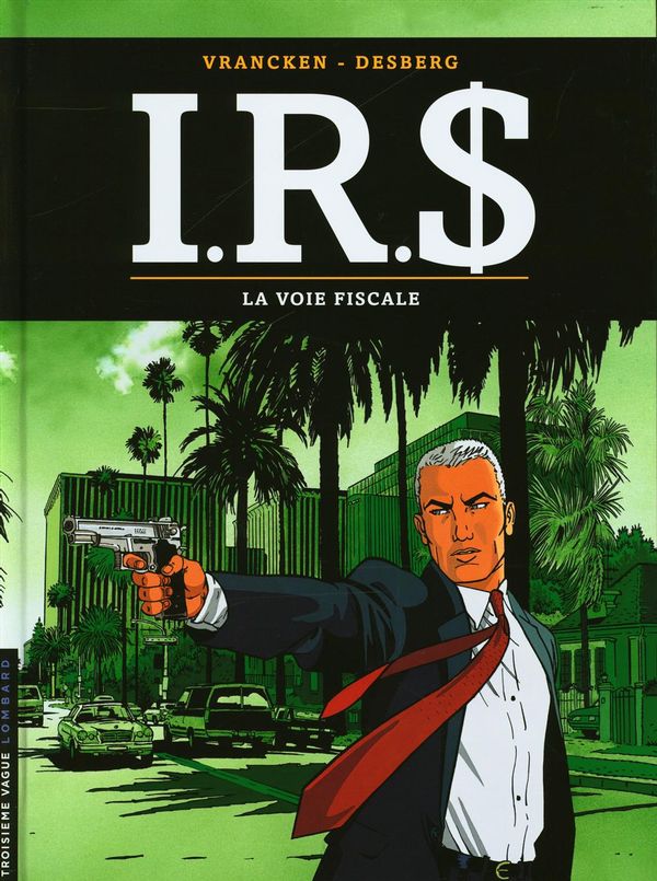 IRS 01 : La voie fiscale - Édition découverte