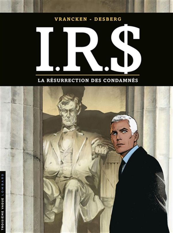 IRS 22 : La résurrection des condamnés