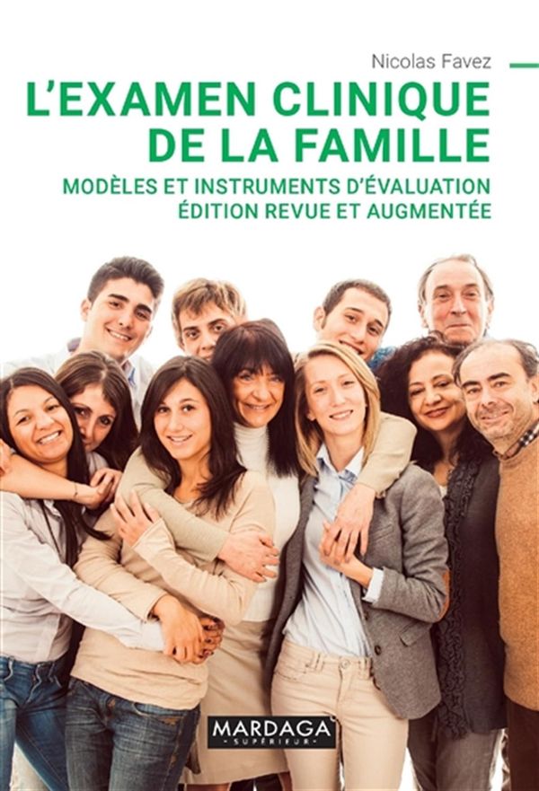 L'examen clinique de la famille : Modèles et instruments d'évaluation édition revue et augmentée