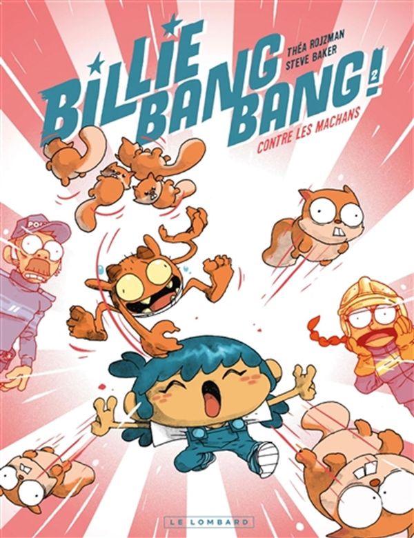 Billie Bang Bang 02 ! : Contre les machans