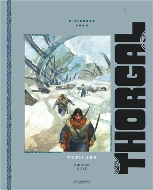 Thorgal 40 : Tupilaks - Édition de luxe