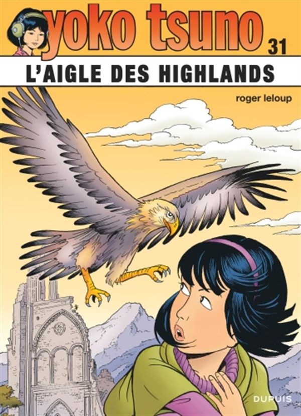 Yoko Tsuno 31 : L'aigle des Highlands