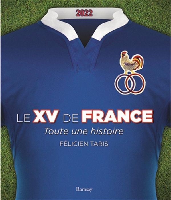Le XV de France 2022 - Toute une histoire