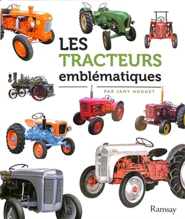 Les tracteurs emblématiques