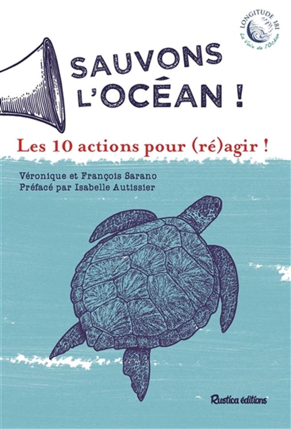 Sauvons l'océan! Les 10 actions pour (ré)agir!