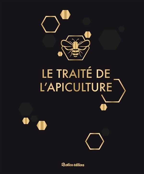 Le traité Rustica de l'apiculture - version luxe