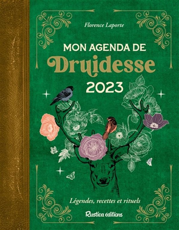 Mon agenda de Druidesse 2023 - Légendes, recettes et rituels