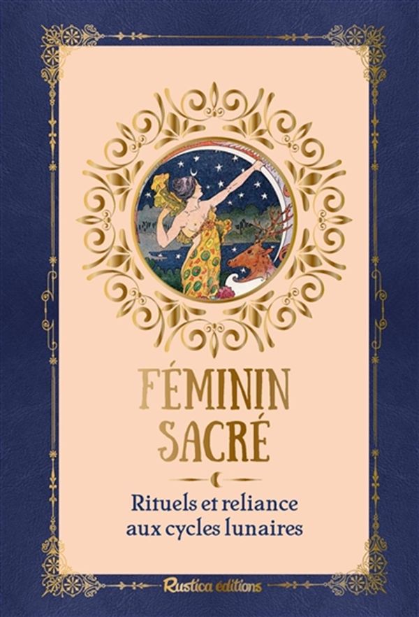 Féminin sacré, rituels et reliance aux cycles lunaires